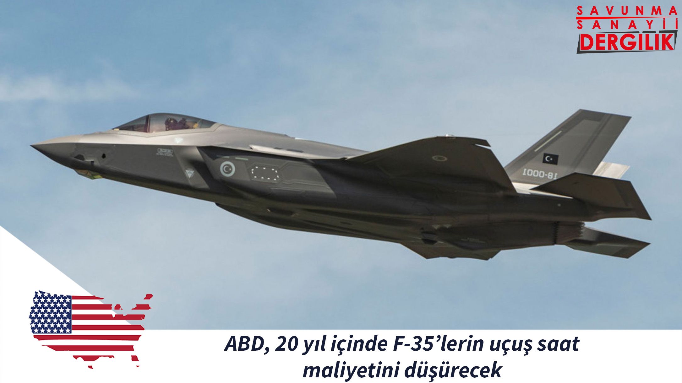 ABD, 20 yıl içinde F-35’lerin uçuş saat maliyetini düşürecek
